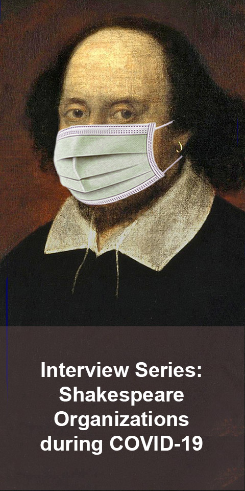 portrait of Shakespeare wearing a surgical mask, with the text "Interview Series: Shakespeare Organizations during COVID-19" on the bottom