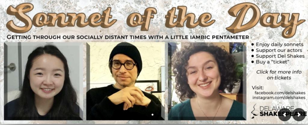 image of a webpage with the heading “Sonnet of the Day: Getting through our Socially Distant Times with a Little Iambic Pentameter”; below are photos of three people. On the right are bullet points saying “Enjoy daily sonnets”, “Support our actors”, “Support Del Shakes”, and “Buy a ‘ticket’”. Below are the words “Click for more info on tickets” and social media links to facebook.com/delshakes and Instagram.com/delshakes