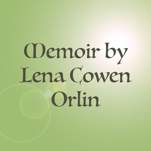 Memoir by Lena Cowen Orlin