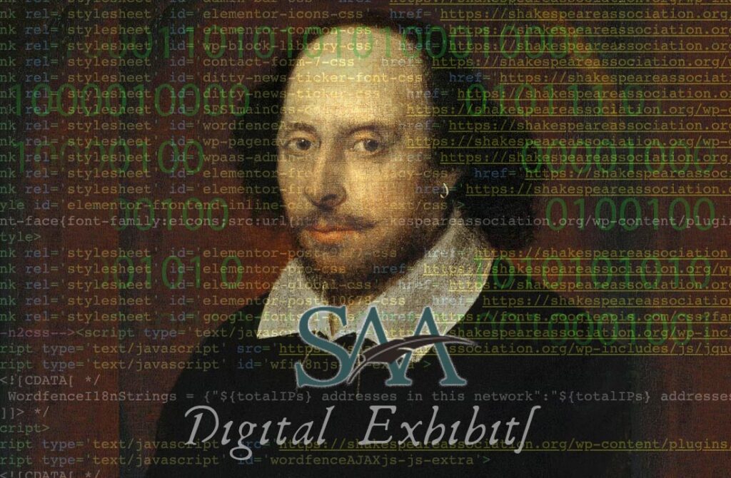portrait of Shakespeare superimposed on a background of binary code. Below Shakespeare’s face are the SAA logo and the words “Digital Exhibits”